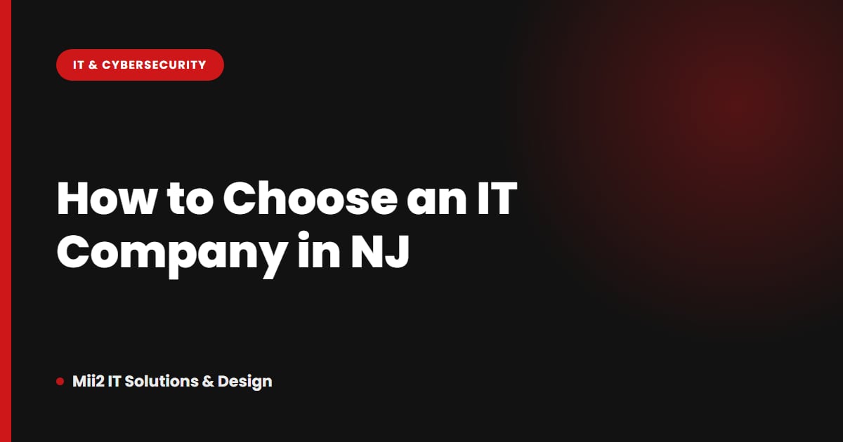 How to Choose an IT Company in NJ: A Practical Checklist